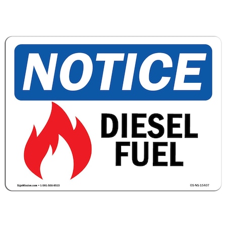 Signmission OSHA Notice Sign, 3.5" H, 5" W, NOTICE Diesel Fuel Sign, Landscape, NS-D-35-L-15407-10PK OS-NS-D-35-L-15407-10PK
